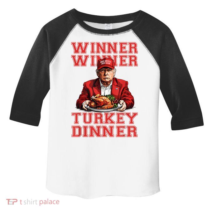 Winner Winner Turkey Dinner Humor Funny Trump Thanksgiving Toddler Fine Jersey T-Shirt