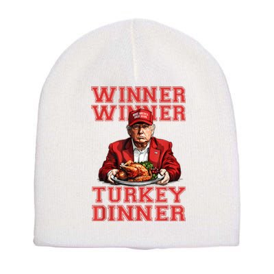 Winner Winner Turkey Dinner Humor Funny Trump Thanksgiving Short Acrylic Beanie