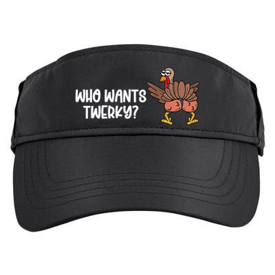 Who Wants Twerky Funny Thanksgiving Adult Drive Performance Visor