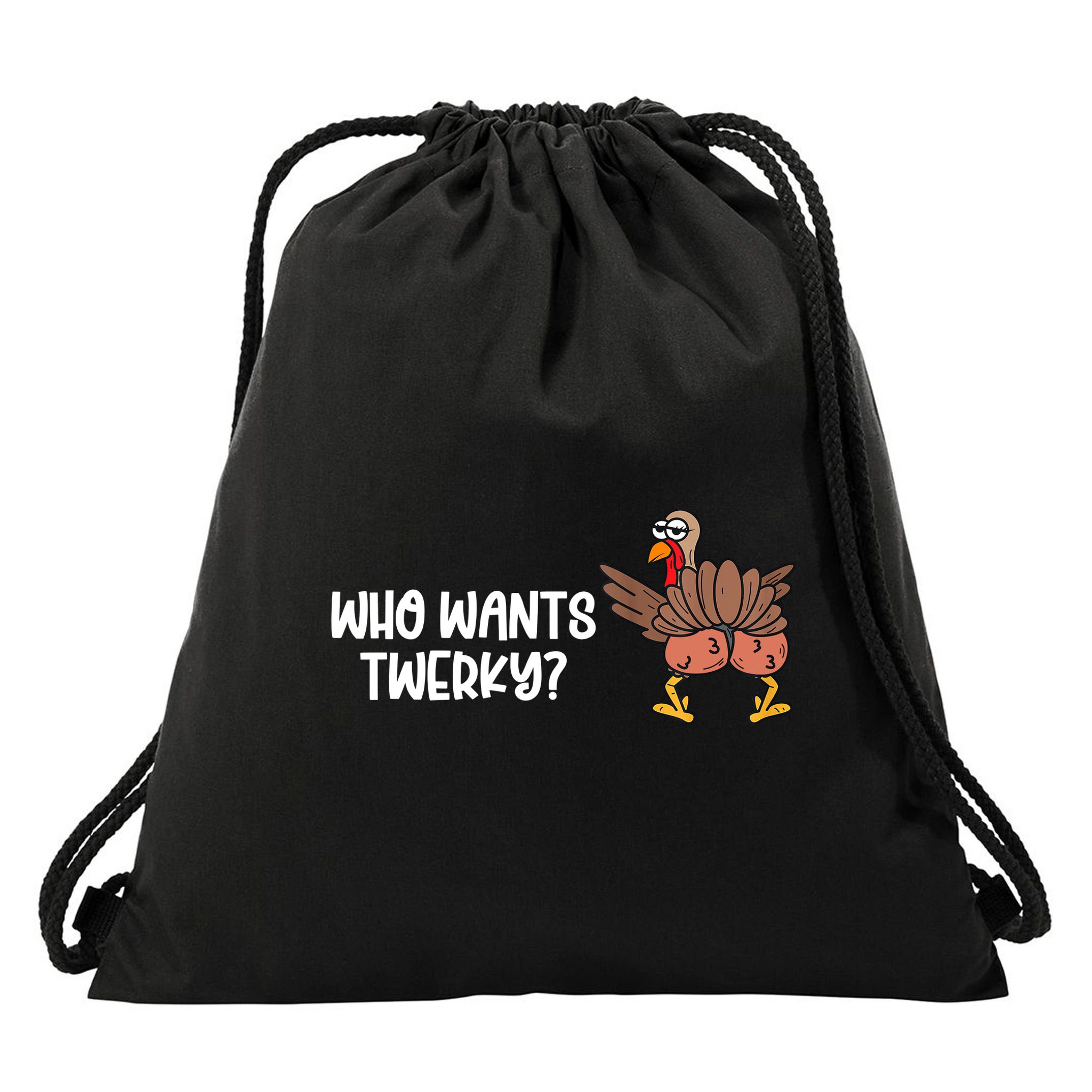 Who Wants Twerky Funny Thanksgiving Drawstring Bag