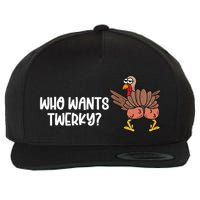 Who Wants Twerky Funny Thanksgiving Wool Snapback Cap