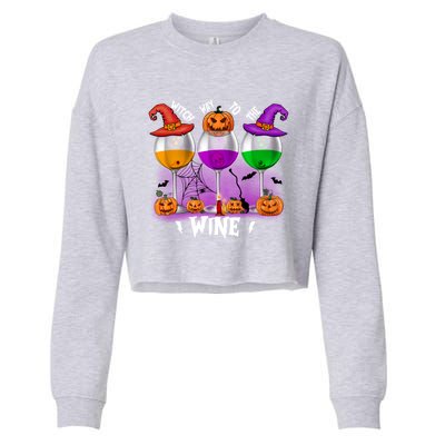 Witch Way To The Wine Halloween Funny Cute Gift Cropped Pullover Crew