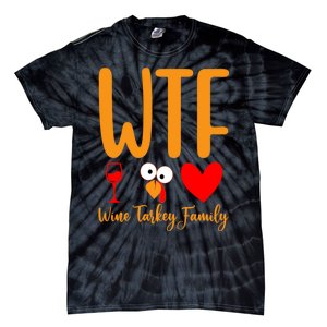 Wtf Wine Turkey Family Funny Thanksgiving Day Tie-Dye T-Shirt