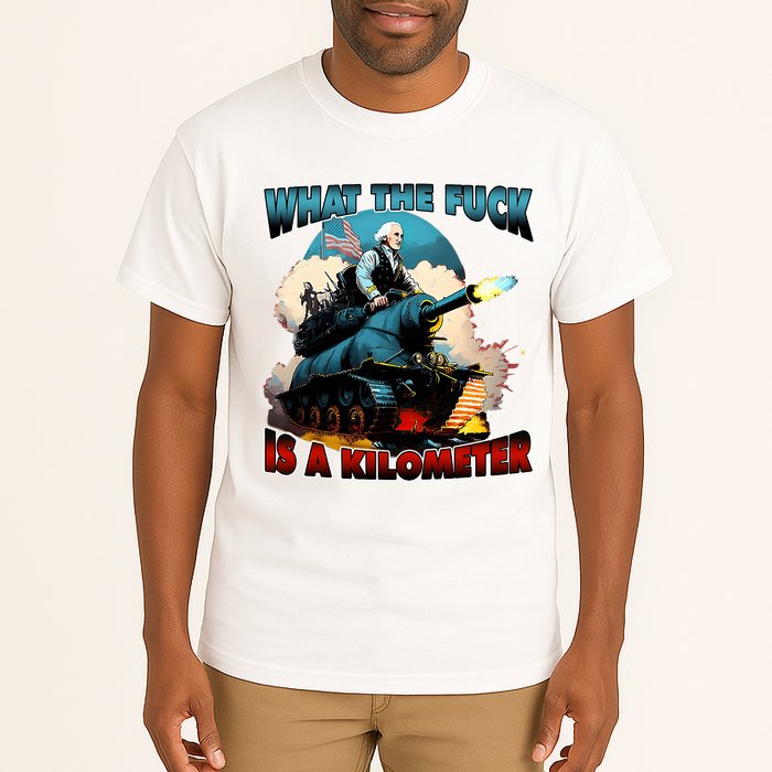WTF What The Fuck Is A Kilometer George Washington Funny Tall T-Shirt
