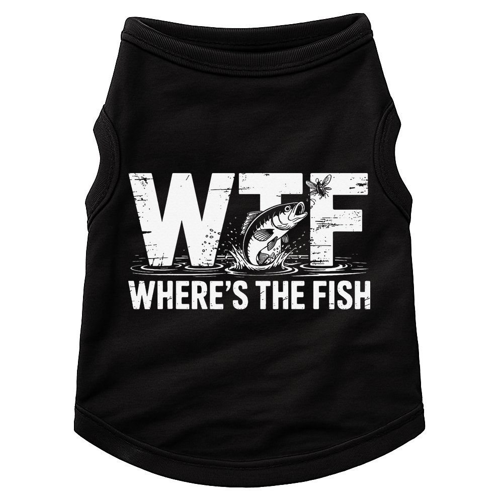 WTF Wheres The Fish Funny Fishing Humor Doggie Tank