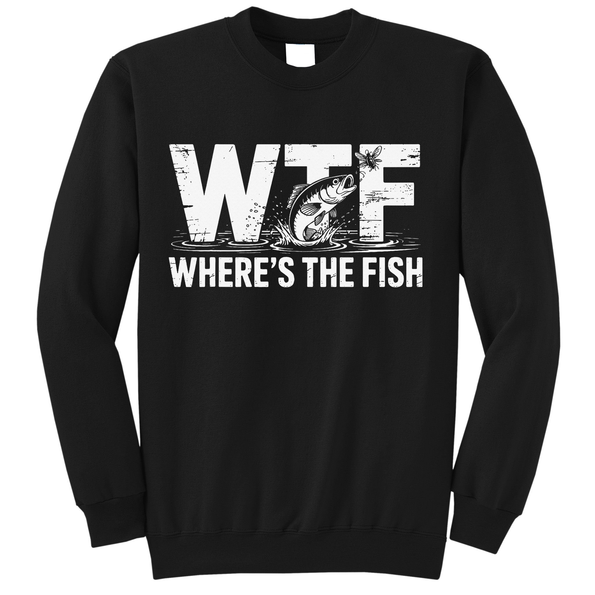 WTF Wheres The Fish Funny Fishing Humor Sweatshirt