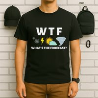 Wtf Whats The Forecast Funny Meterologist Weather T-Shirt