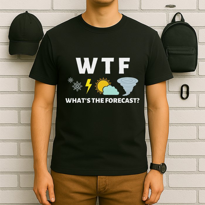 Wtf Whats The Forecast Funny Meterologist Weather T-Shirt
