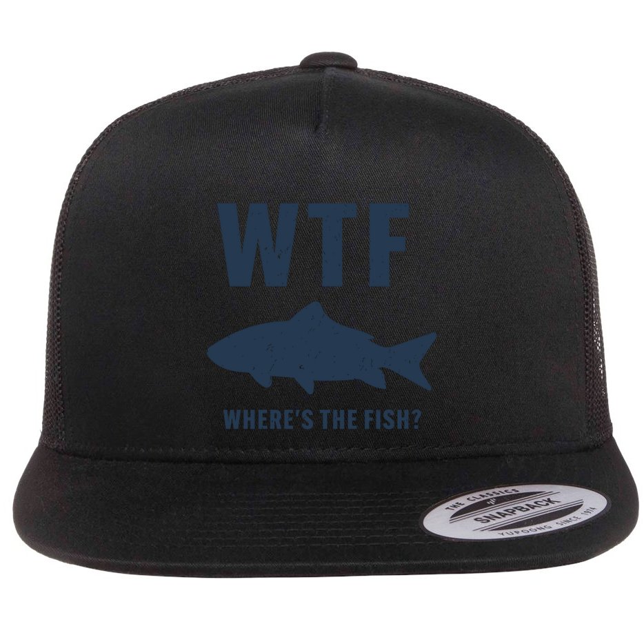 Wtf Wheres The Fish Funny Fishing Humor Meaningful Gift Flat Bill Trucker Hat