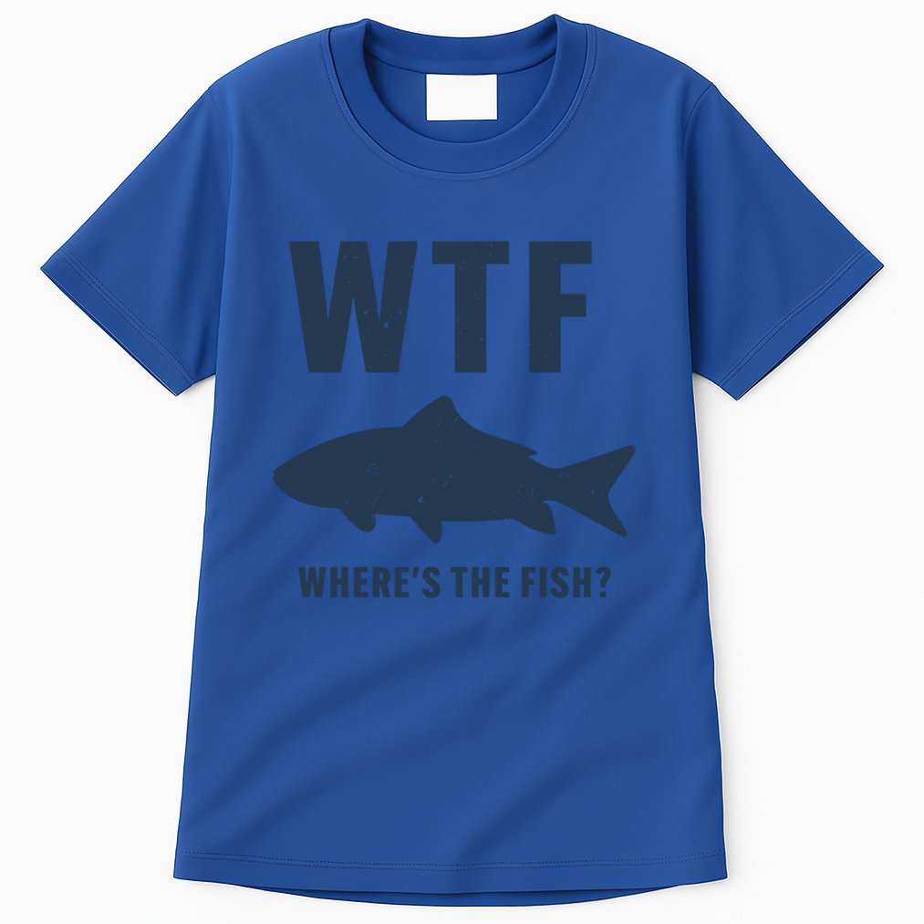 Wtf Wheres The Fish Funny Fishing Humor Meaningful Gift Tall T-Shirt