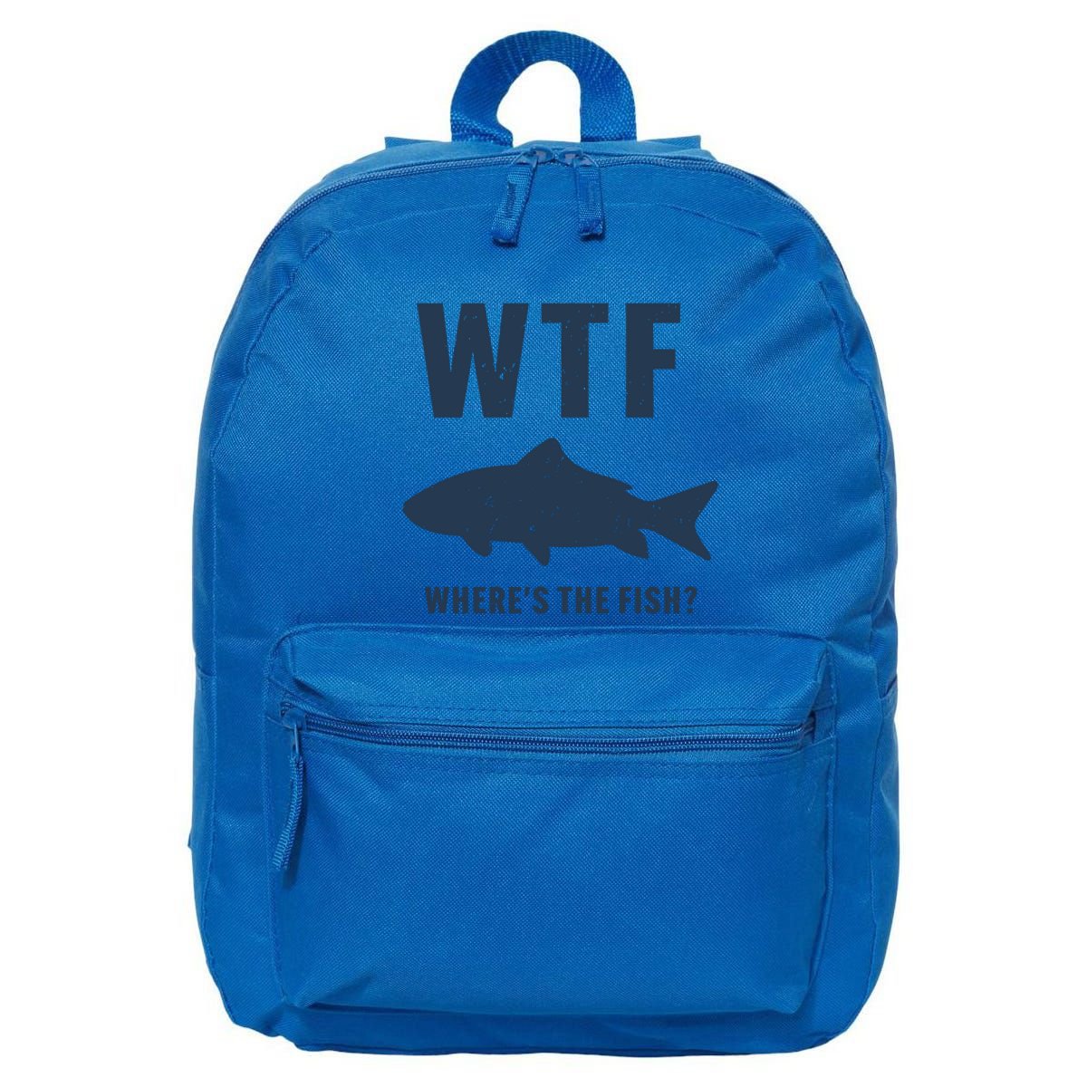 Wtf Wheres The Fish Funny Fishing Humor Meaningful Gift 16 in Basic Backpack