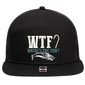 Wtf Wheres The Fish Fisher Gift 7 Panel Mesh Trucker Snapback Hat