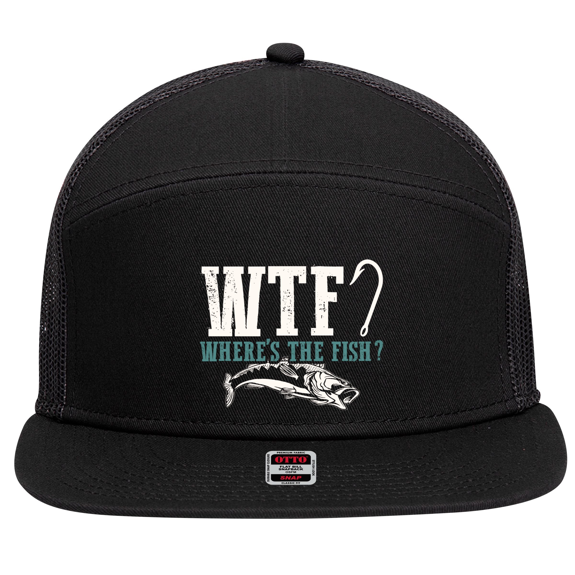 Wtf Wheres The Fish Fisher Gift 7 Panel Mesh Trucker Snapback Hat
