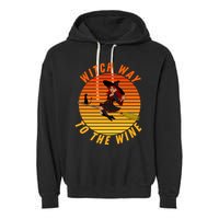 Witch Way To The Wine Halloween Drinking For Wiccan Witches Funny Witch & Wine Garment-Dyed Fleece Hoodie