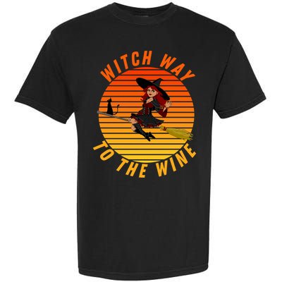 Witch Way To The Wine Halloween Drinking For Wiccan Witches Funny Witch & Wine Garment-Dyed Heavyweight T-Shirt