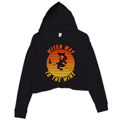 Witch Way To The Wine Halloween Drinking For Wiccan Witches Funny Witch & Wine Crop Fleece Hoodie