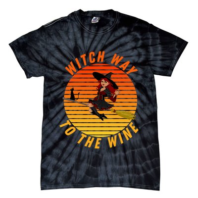Witch Way To The Wine Halloween Drinking For Wiccan Witches Funny Witch & Wine Tie-Dye T-Shirt