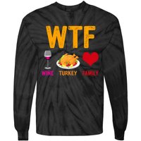 WTF Wine Turkey Family Shirt Funny Thanksgiving Day Tie-Dye Long Sleeve Shirt