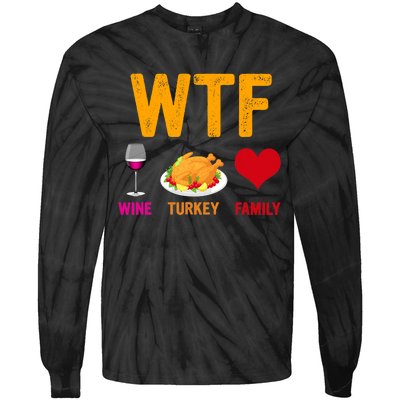 WTF Wine Turkey Family Shirt Funny Thanksgiving Day Tie-Dye Long Sleeve Shirt