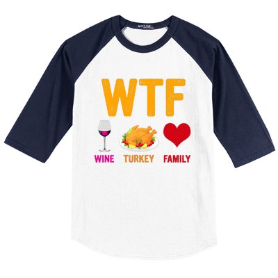 WTF Wine Turkey Family Shirt Funny Thanksgiving Day Baseball Sleeve Shirt