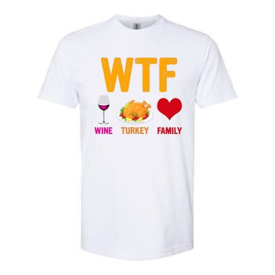 WTF Wine Turkey Family Shirt Funny Thanksgiving Day Softstyle CVC T-Shirt