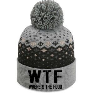 Wtf Wheres The Food Funny Food Enthusiasts Gift The Baniff Cuffed Pom Beanie