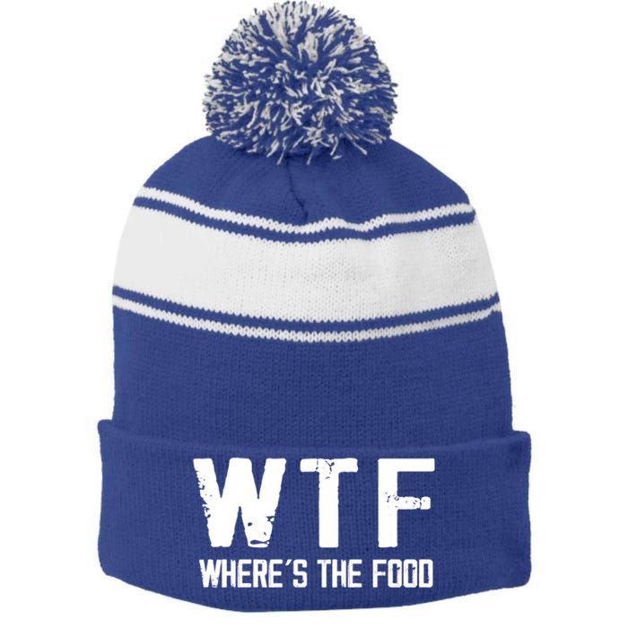 Wtf Wheres The Food Funny Food Enthusiasts Gift Stripe Pom Pom Beanie