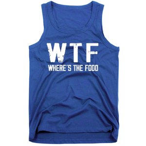 Wtf Wheres The Food Funny Food Enthusiasts Gift Tank Top