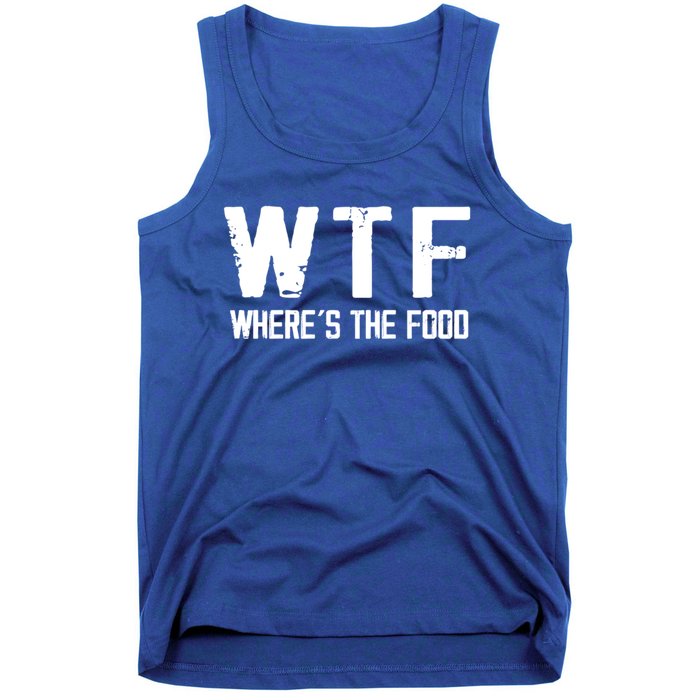 Wtf Wheres The Food Funny Food Enthusiasts Gift Tank Top