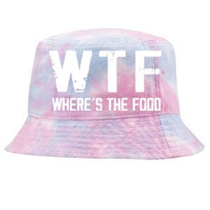 Wtf Wheres The Food Funny Food Enthusiasts Gift Tie-Dyed Bucket Hat