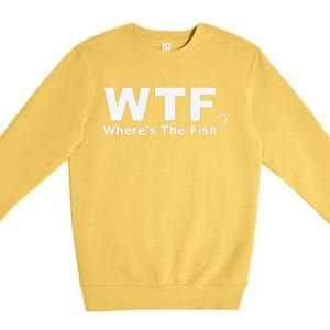 WTF Wheres The Fish Funny Fishing Premium Crewneck Sweatshirt