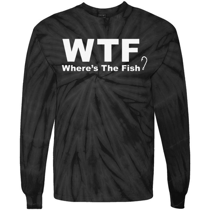 WTF Wheres The Fish Funny Fishing Tie-Dye Long Sleeve Shirt