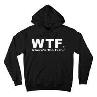 WTF Wheres The Fish Funny Fishing Tall Hoodie