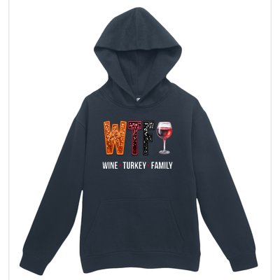 Wtf Wine Turkey Family Thanksgiving Urban Pullover Hoodie