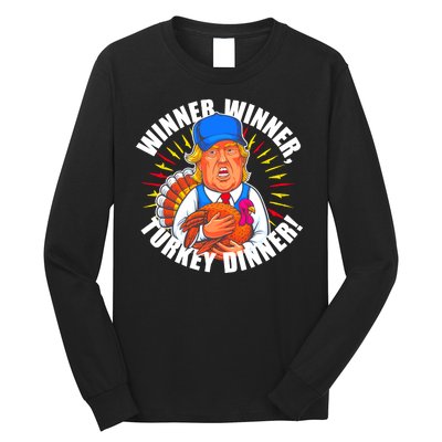 Winner Winner Turkey Dinner Funny Trump Thanksgiving Long Sleeve Shirt