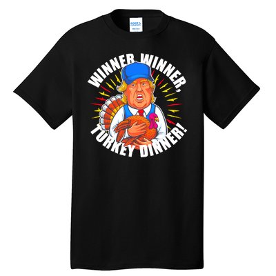 Winner Winner Turkey Dinner Funny Trump Thanksgiving Tall T-Shirt