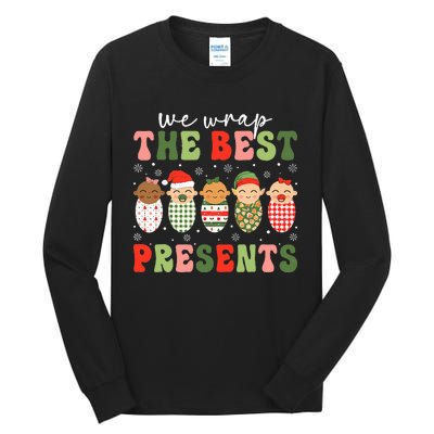 We Wrap The Best Presents Nicu Nurse Mother Baby Christmas Tall Long Sleeve T-Shirt