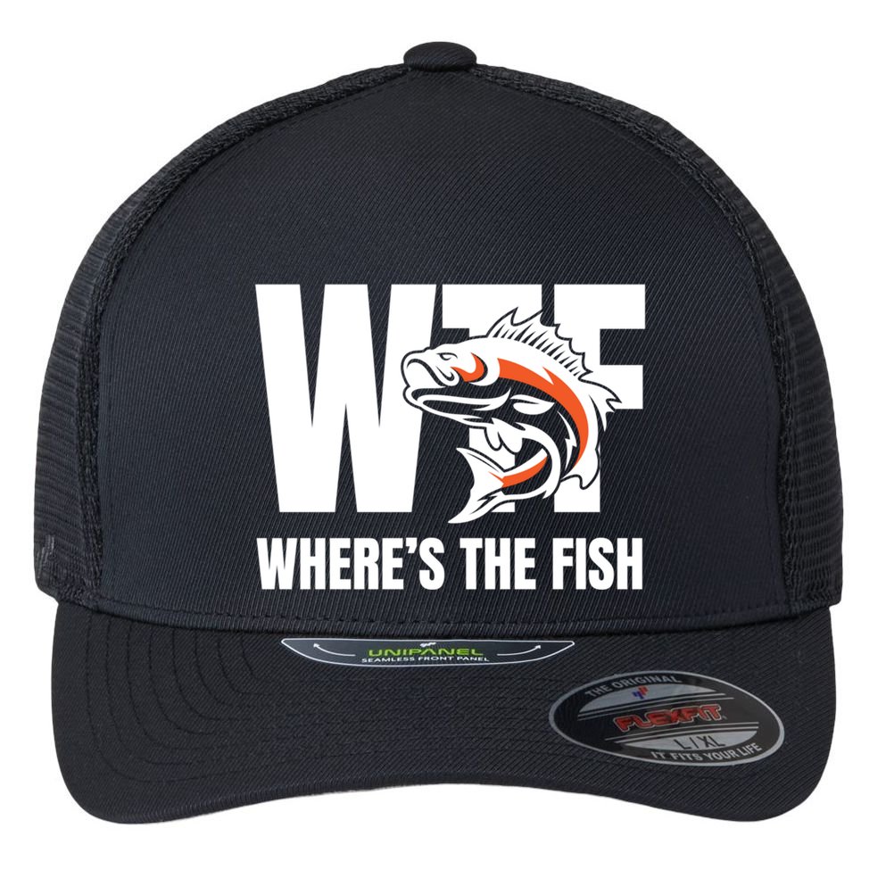 Wtf WhereS The Fish S Funny Fishing Funny Gift Fathers Day Cool Gift Flexfit Unipanel Trucker Cap