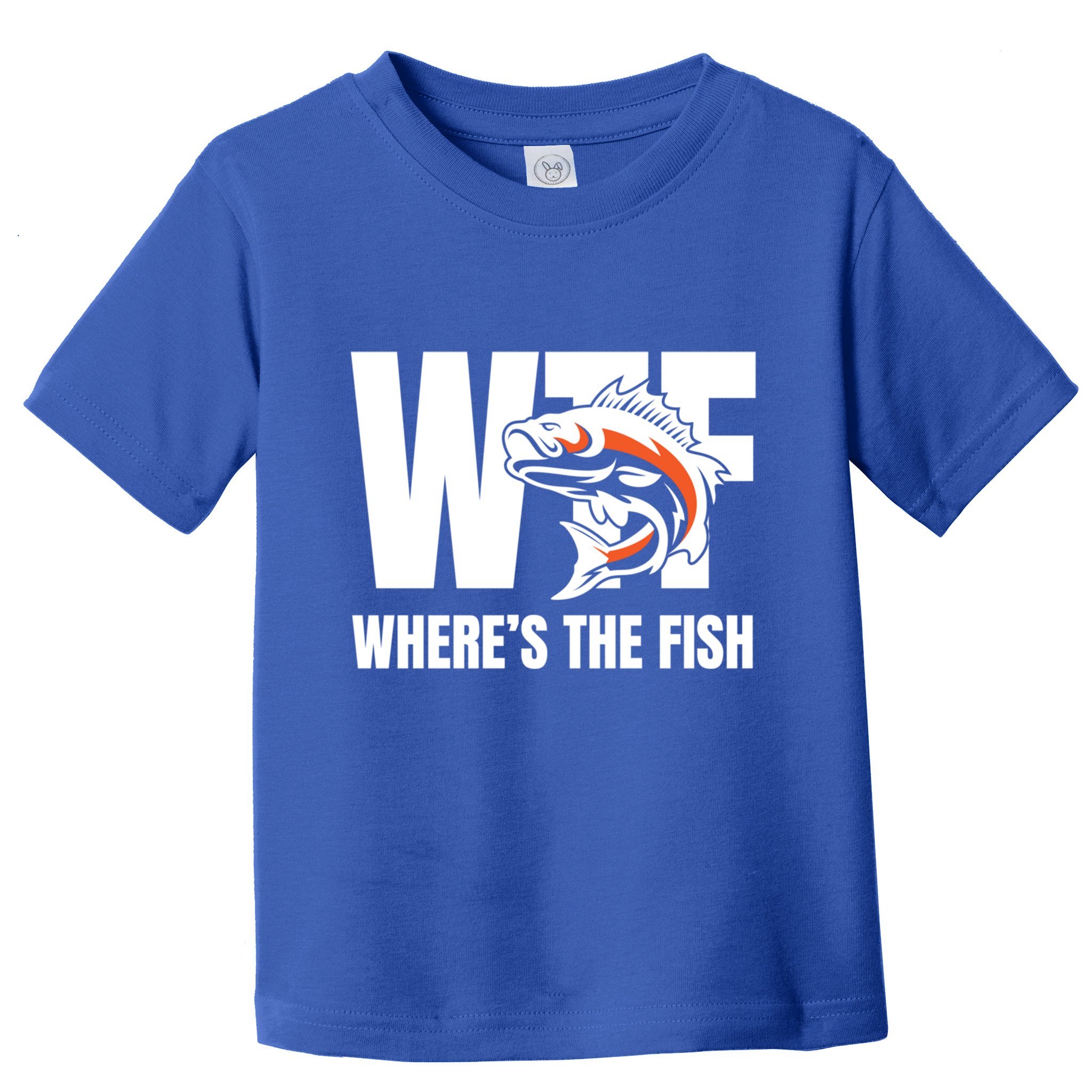 Wtf WhereS The Fish S Funny Fishing Funny Gift Fathers Day Cool Gift Toddler T-Shirt