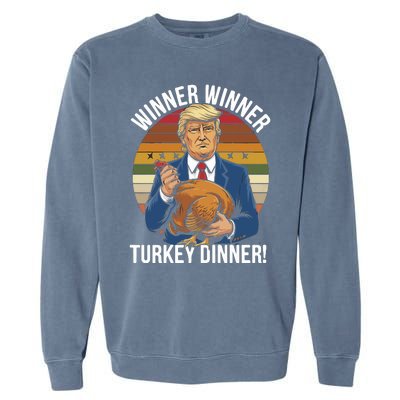 Winner Winner Turkey Dinner Humor Funny Trump Thanksgiving Garment-Dyed Sweatshirt