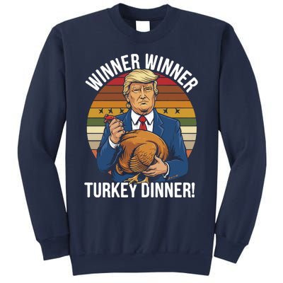 Winner Winner Turkey Dinner Humor Funny Trump Thanksgiving Sweatshirt