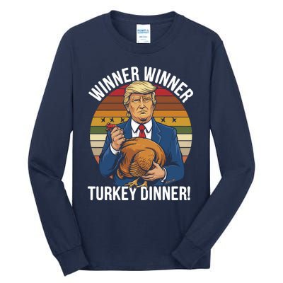 Winner Winner Turkey Dinner Humor Funny Trump Thanksgiving Tall Long Sleeve T-Shirt