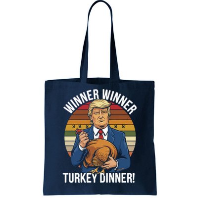 Winner Winner Turkey Dinner Humor Funny Trump Thanksgiving Tote Bag