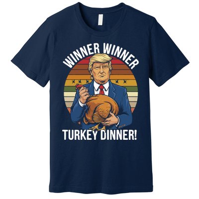 Winner Winner Turkey Dinner Humor Funny Trump Thanksgiving Premium T-Shirt