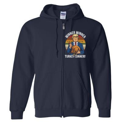 Winner Winner Turkey Dinner Humor Funny Trump Thanksgiving Full Zip Hoodie