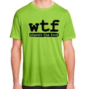 Wtf Wheres The Food Gift Adult ChromaSoft Performance T-Shirt