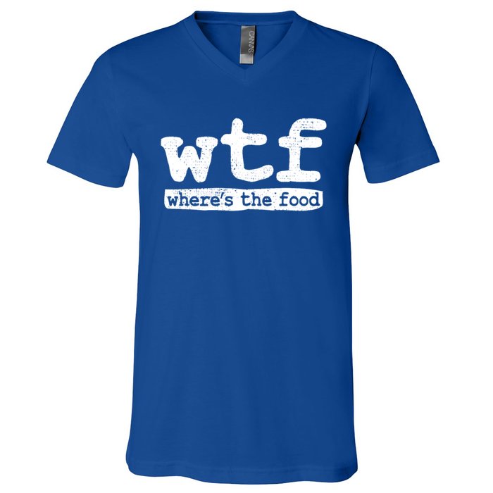 Wtf Wheres The Food Gift V-Neck T-Shirt