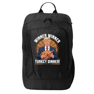 Winner Winner Turkey Dinner Humor Funny Trump Thanksgiving City Backpack