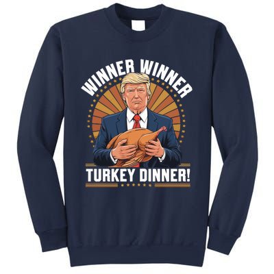 Winner Winner Turkey Dinner Humor Funny Trump Thanksgiving Sweatshirt