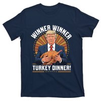 Winner Winner Turkey Dinner Humor Funny Trump Thanksgiving T-Shirt